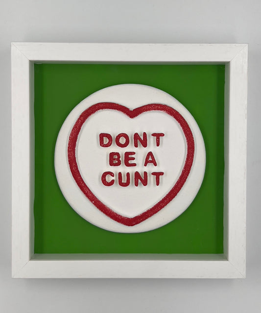 Don't be a cunt